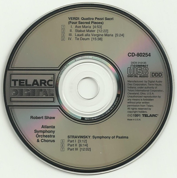 Giuseppe Verdi, Igor Stravinsky, Atlanta Symphony Orchestra & Atlanta Symphony Chorus, Robert Shaw - Verdi: Quattro Pezzi Sacri (Four Sacred Pieces); Stravinsky: Symphony Of Psalms (CD) (Near Mint (NM or M-)) - Image 3