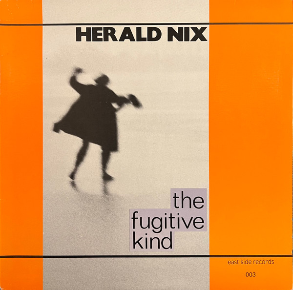 Herald Nix - The Fugitive Kind (LP, Album) (Mint (M))