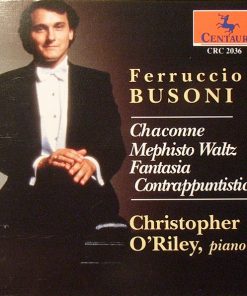 Christopher O'Riley - Ferruccio Busoni: Chaconne, Mephisto Waltz, Fantasia Contrappuntistica (CD, Album) (Near Mint (NM or M-))