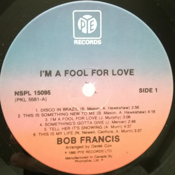 Bob Francis - I'm A Fool For Love (LP, Album) (Mint (M)) - Image 3