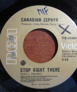 Canadian Zephyr - Stop Right There (7", Single) (Very Good Plus (VG+))