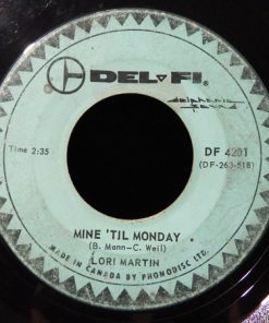 Alternative view of Lori Martin - The Home Of The Boy I Love / Mine 'Til Monday (7", Single) (Very Good Plus (VG+))
