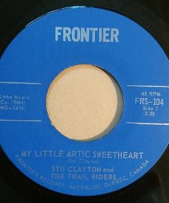 Stu Clayton And The Trail Riders - My Little Artic Sweetheart (7", Single) (Very Good Plus (VG+))