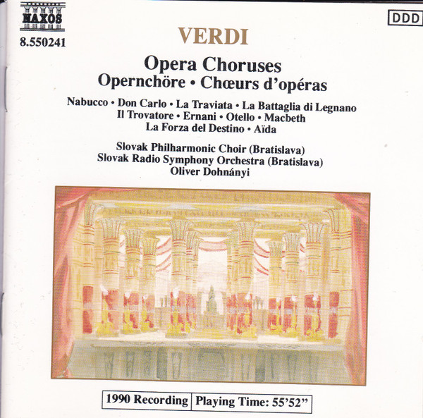 Giuseppe Verdi - Slovak Philharmonic Chorus, Slovak Radio Symphony Orchestra, Oliver Dohnanyi - Opera Choruses = Opernchöre = Chœrs D'Opéras (CD, Album) (Very Good Plus (VG+))