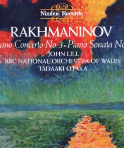 Sergei Vasilyevich Rachmaninoff - John Lill, BBC National Orchestra Of Wales, Tadaaki Otaka - Piano Concerto No. 3 / Piano Sonata No. 2 (CD) (Near Mint (NM or M-))