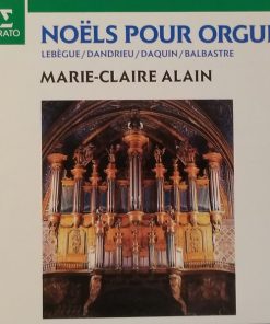 Marie-Claire Alain / Nicolas-Antoine Lebègue, Jean-François Dandrieu, Louis-Claude Daquin, Claude Balbastre - Noëls Pour Orgue (CD, Album, Club) (Near Mint (NM or M-))