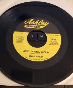Leon Ashley - Ain't Gonna Worry (7") (Very Good Plus (VG+))