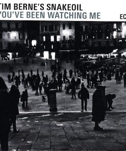 Tim Berne's Snakeoil - You've Been Watching Me (CD, Album) (Mint (M))