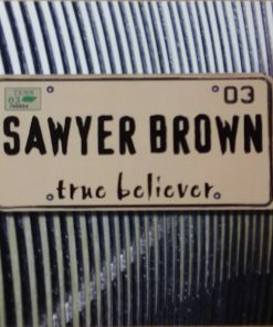 Sawyer Brown - True Believer (CD, Comp) (Mint (M))