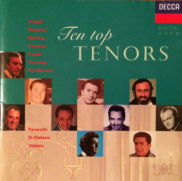 Giacomo Aragall, Carlo Bergonzi, Jussi Björling, José Carreras, Franco Corelli, Placido Domingo, Mario del Monaco, Luciano Pavarotti, Giuseppe di Stefano, Jon Vickers - Ten Top Tenors (CD, Comp) (Near Mint (NM or M-))