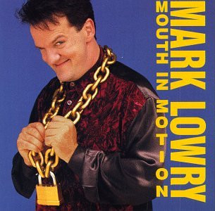 Mark Lowry (3) - Mouth In Motion (CD, Album) (Near Mint (NM or M-))