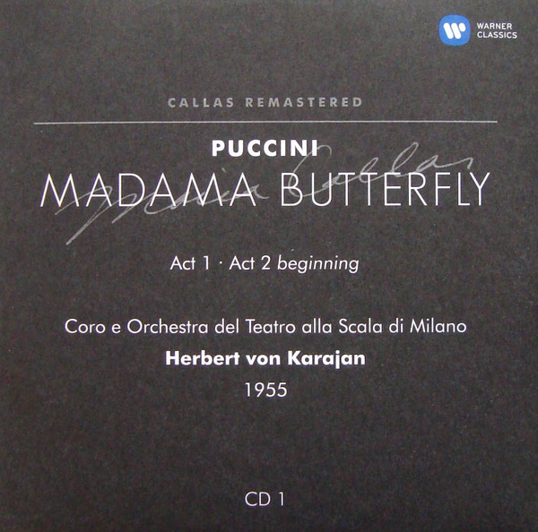 Giacomo Puccini / Maria Meneghini-Callas, Lucia Danieli, Luisa Villa, Nicolai Gedda, Mario Borriello, Renato Ercolani, Mario Carlin, Plinio Clabassi, Enrico Campi, Herbert Von Karajan, Norberto Mola, Teatro Alla Scala - Madama Butterfly (2xCD, Album, Mono, RE, RM, Car) (Near Mint (NM or M-)) - Image 3
