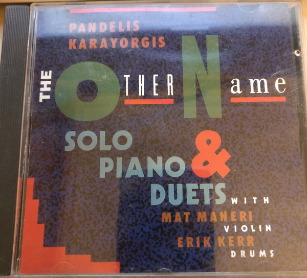 Pandelis Karayorgis, Mat Maneri, Erik Kerr - The Other Name - Solo Piano & Duets With Mat Maneri (Violin), Erik Kerr(Drums) (CD, Album) (Near Mint (NM or M-))