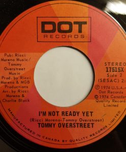 Alternative view of Tommy Overstreet - I'm Not Ready Yet / If I Miss You Again Tonight (7", Single) (Near Mint (NM or M-))