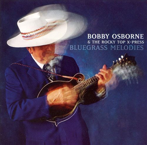 Bobby Osborne & The Rocky Top X-Press - Bluegrass Melodies (CD, Album) (Near Mint (NM or M-))