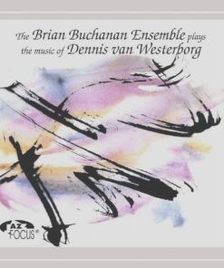 The Brian Buchanan Ensemble - Plays The Music Of Dennis Van Westerborg (CD, Album) (Near Mint (NM or M-))