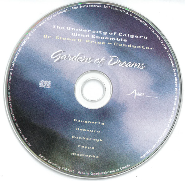 The University Of Calgary Wind Ensemble, Glenn D. Price - Gardens Of Dreams (CD) (Mint (M)) - Image 3