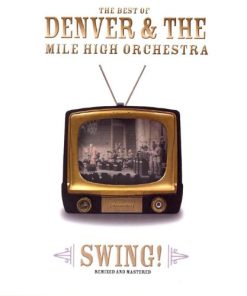 Denver And The Mile High Orchestra - Swing Remixed And Mastered The Best Of Denver And The Mile High Orchestra (CD, Album) (Near Mint (NM or M-))
