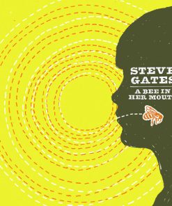 Steve Gates - A Bee In Her Mouth (CD, Album, Ltd) (Near Mint (NM or M-))