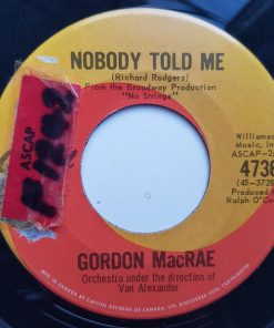 Alternative view of Gordon MacRae - The Sweetest Sounds / Nobody Told Me (7", Single) (Very Good Plus (VG+))