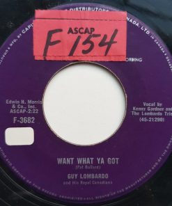 Alternative view of Guy Lombardo And His Royal Canadians - Our Little Ranch House / Want What Ya Got (7", Single) (Very Good (VG))