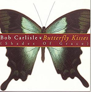 Bob Carlisle (2) - Butterfly Kisses (Shades Of Grace) (CD, Album) (Near Mint (NM or M-))