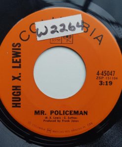 Hugh X. Lewis - Mr. Policeman / Everything I Love (7", Single) (Very Good Plus (VG+))