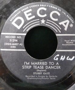 Stubby Kaye - I'm Married To A Striptease Dancer (7", Single, Promo) (Very Good Plus (VG+))