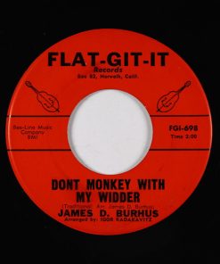 James D. Burhus - Don't Monkey With My Widder /  I Aint  Big Enough Anymore (7") (Very Good Plus (VG+))