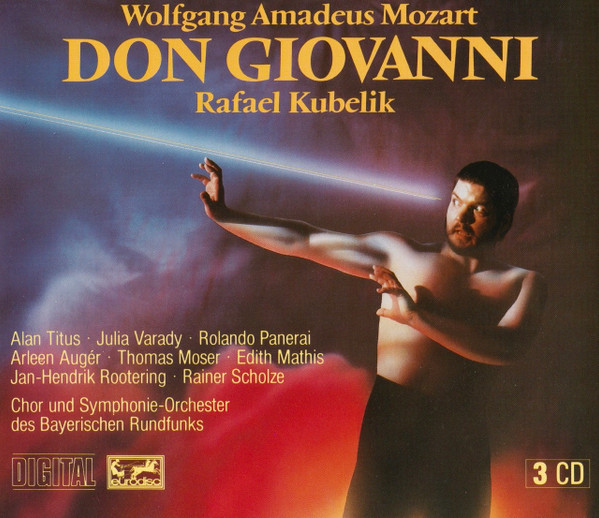 Wolfgang Amadeus Mozart, Rafael Kubelik, Alan Titus · Iulia Várady · Rolando Panerai · Arleen Auger · Thomas Moser · Edith Mathis · Jan-Hendrik Rootering · Rainer Scholze, Chor Des Bayerischen Rundfunks Und Symphonie-Orchester Des Bayerischen Rundfunks - Don Giovanni (3xCD, RE) (Near Mint (NM or M-))