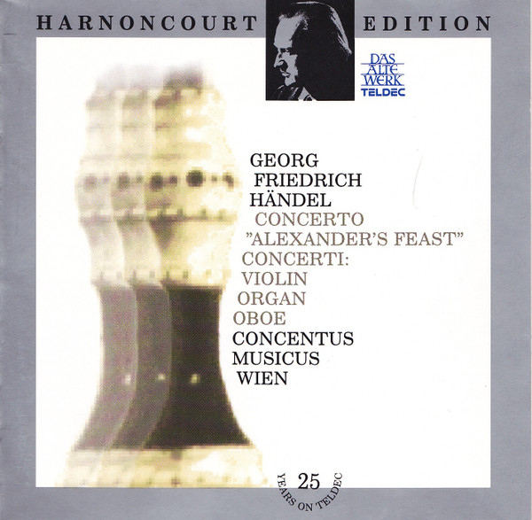 Georg Friedrich Händel / Concentus Musicus Wien, Nikolaus Harnoncourt - Concerto "Alexander's Feast"; Concerti: Violin, Organ, Oboe (CD) (Near Mint (NM or M-))