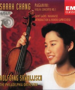 Sarah Chang, Niccolò Paganini, Camille Saint-Saëns, Wolfgang Sawallisch, The Philadelphia Orchestra - Violin Concerto No. 1 / Havanaise / Introduction & Rondo Capriccioso (CD, Album) (Near Mint (NM or M-))