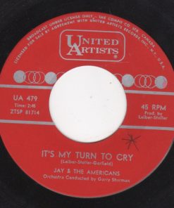Jay & The Americans - It's My Turn To Cry (7", Single) (Very Good Plus (VG+))