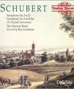 Franz Schubert, Hanover Band Directed By Roy Goodman - Symphony No. 3 In D /  Symphony No. 5 In B Flat (CD, Amb) (Near Mint (NM or M-))