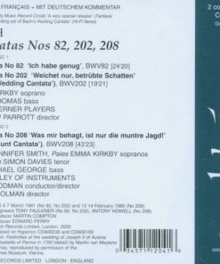 Alternative view of Johann Sebastian Bach / Emma Kirkby • David Thomas (9) • Jennifer Smith (3) • Simon Davies (3) • Michael George (3) • Taverner Players • Andrew Parrott • The Parley Of Instruments • Roy Goodman - Ich Habe Genug - Hunt Cantata & Wedding Cantata (2xCD, Album) (Near Mint (NM or M-))