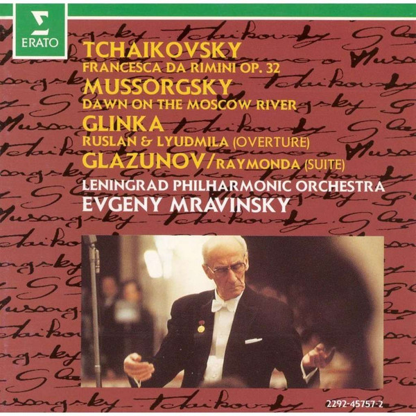 Pyotr Ilyich Tchaikovsky, Modest Mussorgsky, Mikhail Ivanovich Glinka, Alexander Glazunov, Leningrad Philharmonic Orchestra, Evgeny Mravinsky - Francesca Da Rimini Op. 32 / Dawn On The Moscow River / Ruslan & Lyudmila (Overture) / Raymonda (Suite ) (CD, Album) (Near Mint (NM or M-))