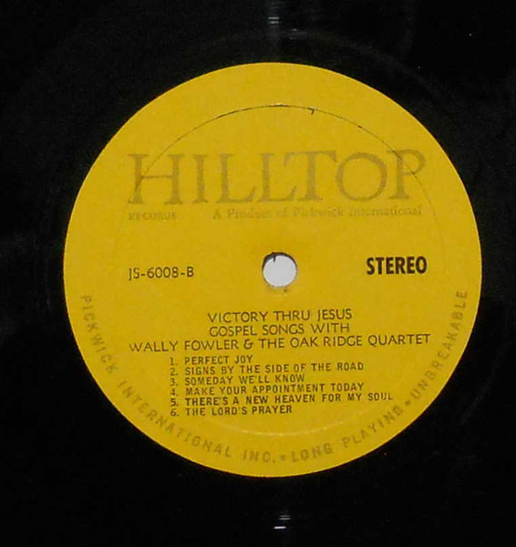 Wally Fowler & The Oak Ridge Quartet - Victory Thru Jesus (Gospel Songs With Wally Fowler & The Oak Ridge Quartet) (LP, Album) (Mint (M)) - Image 4