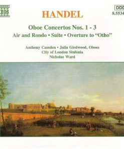 Georg Friedrich Händel, Anthony Camden, Julia Girdwood, City Of London Sinfonia, Nicholas Ward - Oboe Concertos Nos. 1 - 3, Air And Rondo, Suite, Overture To "Otho" (CD) (Near Mint (NM or M-))