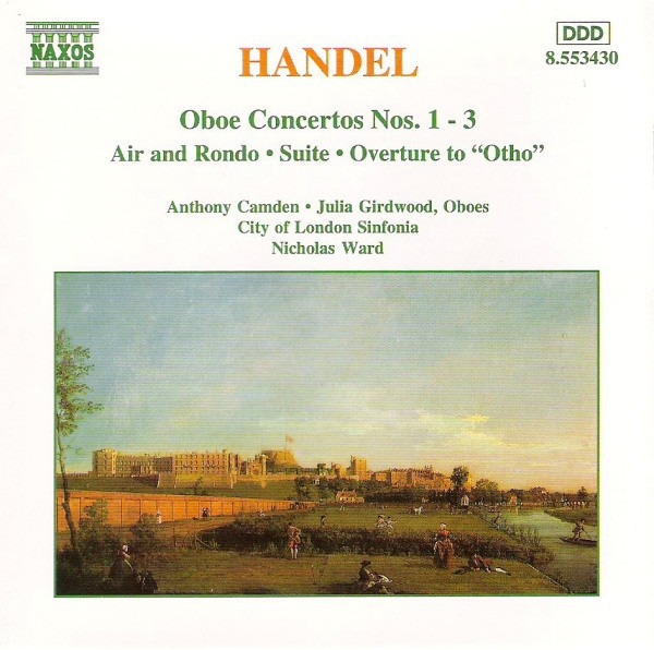 Georg Friedrich Händel, Anthony Camden, Julia Girdwood, City Of London Sinfonia, Nicholas Ward - Oboe Concertos Nos. 1 - 3, Air And Rondo, Suite, Overture To "Otho" (CD) (Near Mint (NM or M-))