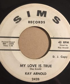 Alternative view of Kay Arnold - Where Were You While He Was Breaking Up Your Home / My Love Is True (7", Promo) (Very Good Plus (VG+))