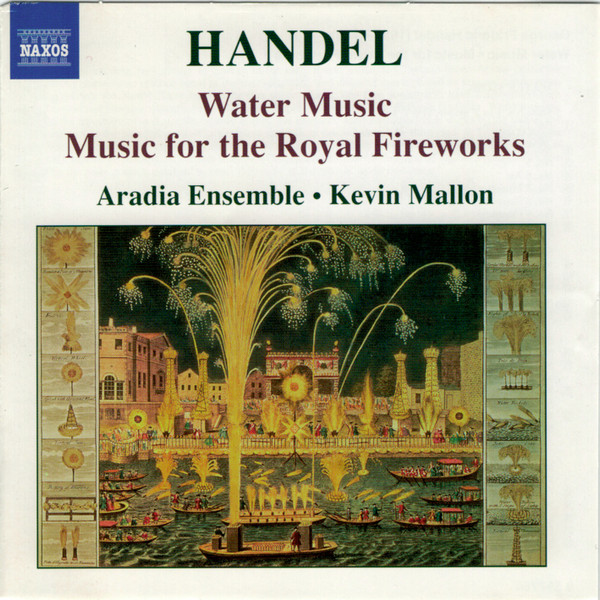 Georg Friedrich Händel • Aradia Ensemble • Kevin Mallon - Water Music / Music For The Royal Fireworks (CD, Album) (Near Mint (NM or M-))
