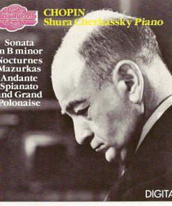 Shura Cherkassky - Chopin Shura Cherkassky Piano - Sonata In B Minor, Nocturnes, Mazurkas,Andante Spianato And Grand Polonaise (CD) (Near Mint (NM or M-))