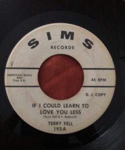 Terry Fell - If I Could Learn To Love You Less / Music City U.S.A (7", Promo) (Very Good (VG))