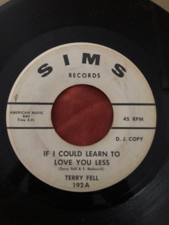 Terry Fell - If I Could Learn To Love You Less / Music City U.S.A (7", Promo) (Very Good (VG))