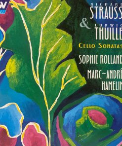 Richard Strauss & Ludwig Thuille – Sophie Rolland, Marc-André Hamelin - Cello Sonatas (CD, Album) (Near Mint (NM or M-))
