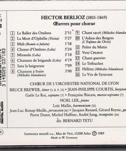 Alternative view of Hector Berlioz, Bernard Tétu, Chœurs De L'Orchestre De Lyon, Noël Lee, Bruce Brewer, Jean-Philippe Courtis - La Mort D'Ophélie - Œuvres Pour Chœur / Choral Works (CD, Album) (Near Mint (NM or M-))