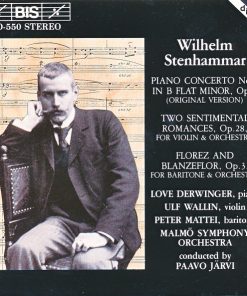 Wilhelm Stenhammar, Love Derwinger, Ulf Wallin, Peter Mattei, Malmö Symphony Orchestra, Paavo Järvi - Piano Concerto No. 1 In B Flat Minor. Op. 1 (Original Version) / Two Sentimental Romances, Op. 28, For Violin & Orchestra / Florez And Blanzeflor, Op. 3, For Baritone & Orchestra (CD) (Near Mint (NM or M-))