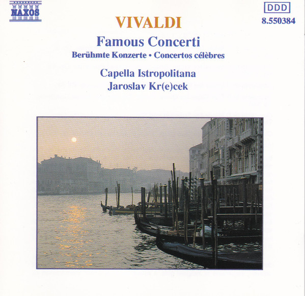 Antonio Vivaldi - Capella Istropolitana, Jaroslav Krček - Famous Concerti (Berühmte Konzerte • Concertos Célèbres) (CD, Album, RE) (Near Mint (NM or M-))