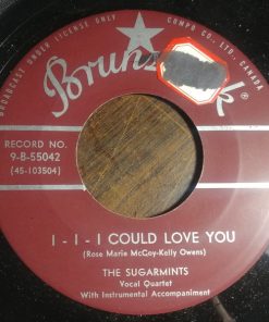 The Sugarmints - I-I-I Could Love You / You'll Have Everything (7", Single) (Very Good Plus (VG+))