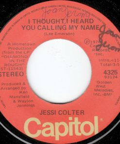 Jessi Colter - I Thought I Heard You Calling My Name (7", Single) (Very Good Plus (VG+))